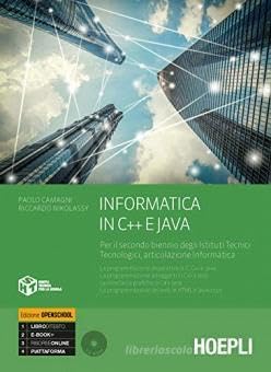 INFORMATICA IN C + + E JAVA - (9788820388591) + Materiali didattici – Rebillo