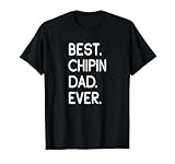 Dicton amusant de Best Chipin Dad Ever. Idée de cadeau pour les fiers maîtres, propriétaires de chiens, éleveurs, pour hommes et garcons, qui aiment leur chien, de race mixte, qui veulent acheter un chiot.