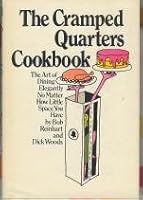 The Cramped Quarters Cookbook: The Art of Dining Elegantly No Matter How Little Space You Have 0679503668 Book Cover