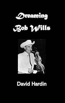 Perfect Paperback Dreaming Bob Wills Book