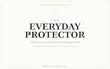 The Everyday Protector: Training Awareness for an Ever-Changing World (The Everyday Protector Series Book 1) (English Edition)