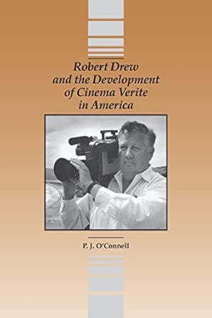 Robert Drew and the Development of Cinema Verite in America book cover