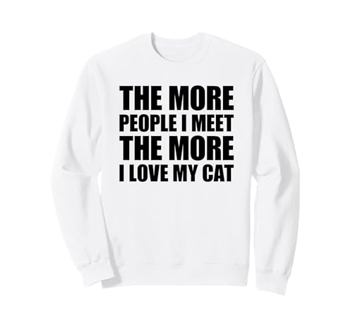 The More People I Meet The More I Love My Cat �g���[�i�[