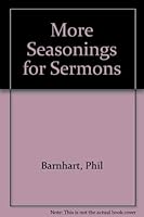 More Seasonings for Sermons 0895367238 Book Cover