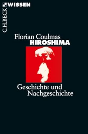 Hiroshima: Geschichte und Nachgeschichte book cover