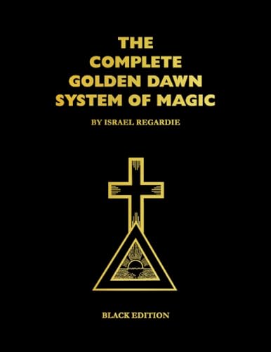 The Complete Golden Dawn System Of Magic Book