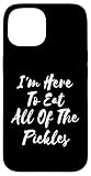 Photo Gallery i m here to eat all of the pickles custodia per iphone 15 Photo Gallery i m here to eat all of the pickles custodia per iphone 15