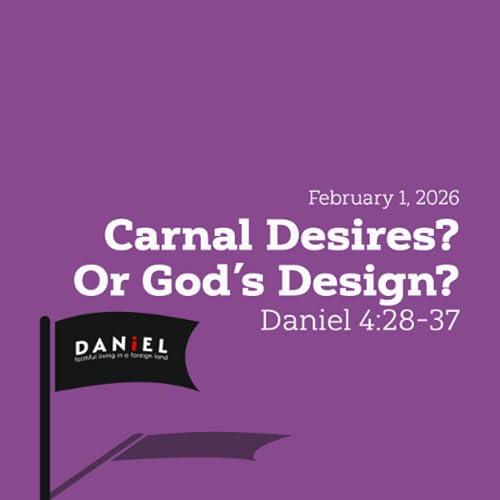 2026-02-01 | Carnal Desires? Or God's Design Podcast Por  arte de portada