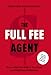 Chris Voss and 1 more The Full Fee Agent: How to Stack the Odds in Your Favor as a Real Estate Professional (English Edition)