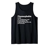 Phasmophobie Definition Paranormale Geisterjagd Verzweifelte Tank Top