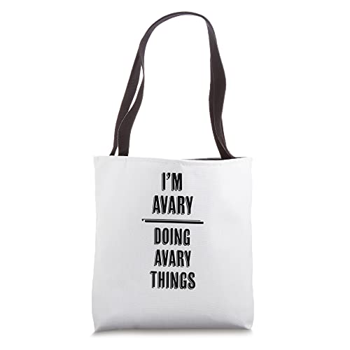 I'm AVARY - Doing AVARY Things | Funny - First Name - Tote Bag