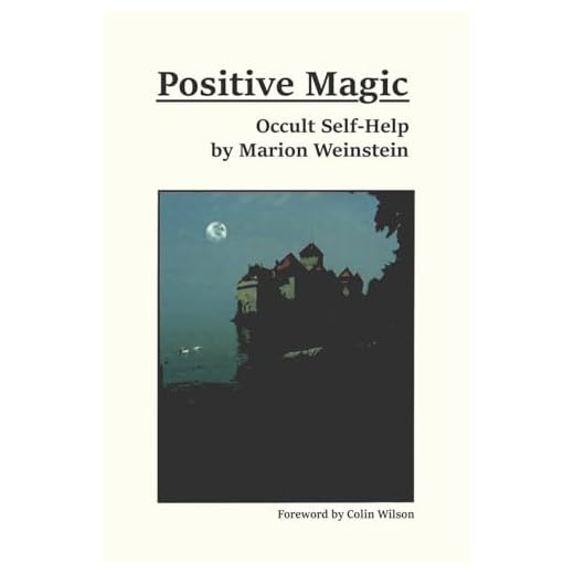 Positive Magic: Occult Self-Help