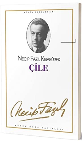 Çile: Bütün Eserleri 4 (Turkish Edition)