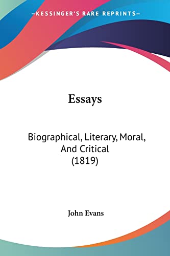 Essays: Biographical, Literary, Moral, And Critical (1819)