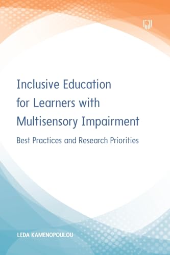 Inclusive Education for Learners with Multisensory Impairment: Best Practices and Research Priorities