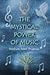 Mystical Power of Music