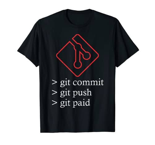 Git Commit Push Paid Programming T-Shirt