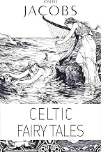 A Complete Series Guide to Audiobook Joseph Jacobs: Celtic Fairy Tales (Illustrated) 2026 Edition High Quality Editor's Choic