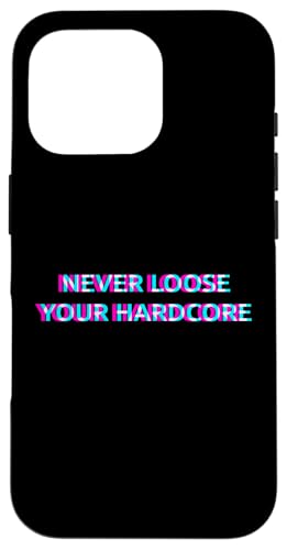 Never Loose Your Hardcore Gabber Schranz Speedcore �X�}�z�P�[�X iPhone 16 Pro �p