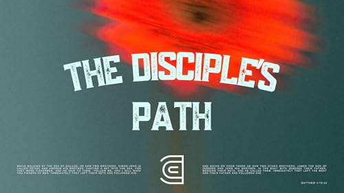 The Disciple's Path: Week 4 &ndash; Go and Make Disciples