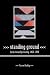 Standing Ground: Yurok Indian Spirituality, 1850-1990