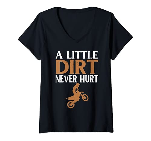 Womens A Little Dirt Never Hurt - Motocross Shirts, Dirt Bike Shirt V-Neck T-Shirt