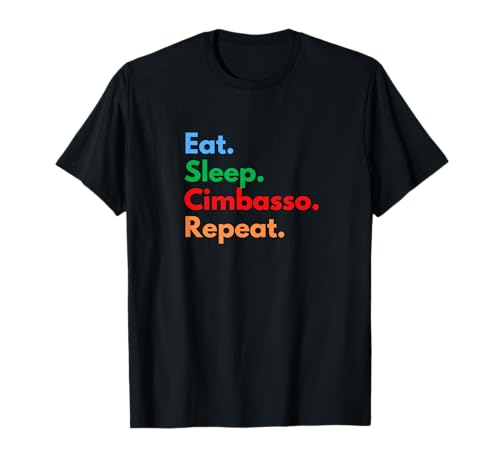 Eat Sleep Cimbasso Repeat for Cimbasso Players and Lovers T-Shirt