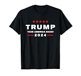 Donald Trump 2024 Take America Back Election - The Return T-Shirt