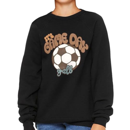 Its Game Day Yall Kids' Raglan Sweatshirt - Soccer Player Apparel - Soccer Team Member Stuff