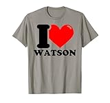 I Love Watson Funny fist Name Design T-Shirt