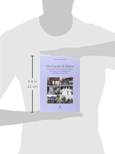 Un Circolo Di Marca. Storia Del Circolo E Dell'associazione Pensionati Cassa Di Risparmnio Della Marca Trevigliana - 3