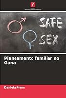 Planeamento familiar no Gana (Portuguese Edition) 6206711994 Book Cover