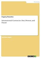 International Currencies. Past, Present, and Future 3668048223 Book Cover