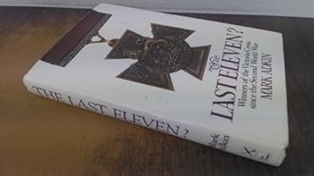 Hardcover The Last Eleven: The Story of the Post-War Vcs Book