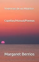 Viviencias de un Ministro Capellan/Manual/Poemas (Spanish Edition) B0F5ZGHLJD Book Cover