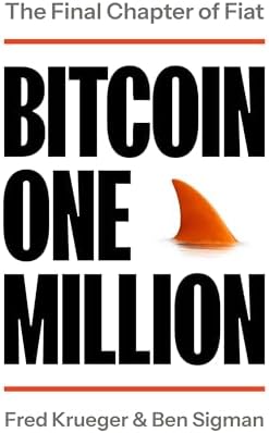 Bitcoin One Million: The Final Chapter of Fiat