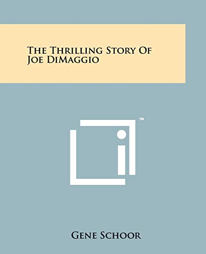 The Thrilling Story of Joe Dimaggio