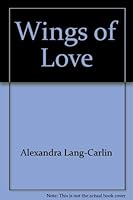 Wings of Love 0843925019 Book Cover