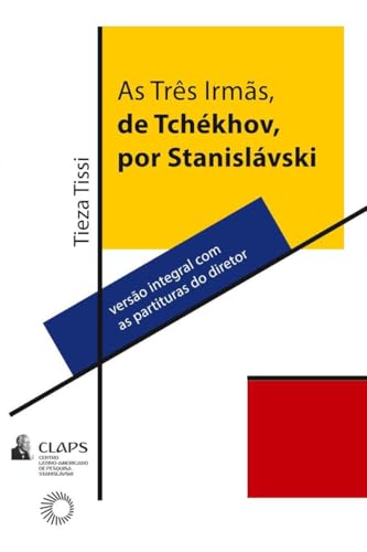 As três irmãs, de tchékhov, por stanislávski: