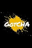 Gotcha: A5 Liniertes Notizbuch auf 120 Seiten - Paintball Notizheft | Geschenkidee für Gotcha Spieler, Paintballspieler, Vereine und Mannschaften
