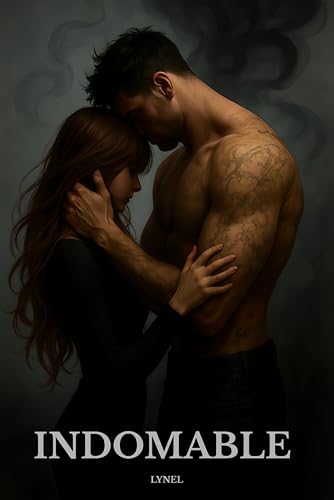 Indomable: Obsesión peligrosa. Toque prohibido. Amor marcado por el pecado.