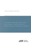 A Problem-Oriented Approach for Dynamic Verification of Heterogeneous Embedded Systems