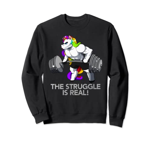 Divertido unicornio Power Lifter Gym Training Struggle Is Real Sudadera