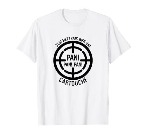 Hombre Le metería bien un cartucho, ideal como regalo de caza Camiseta