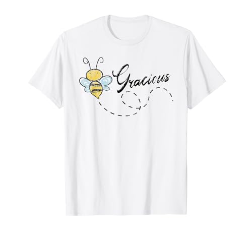 GRACIOUS Honey Bee Kind, Gratitud, lindo, divertido, gracia, gráfico Camiseta