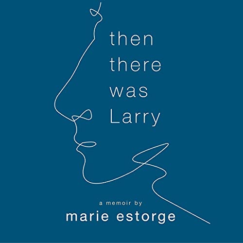 Then There Was Larry by Marie Estorge episode artwork