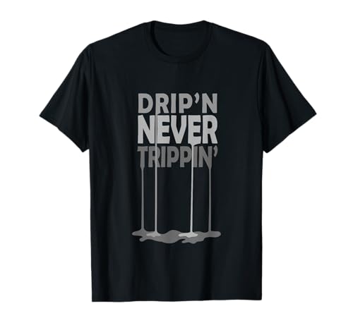 Grey Drip'N Never Trippin' ���m�N���J���[�O���t�B�b�N T�V���c