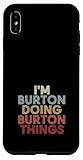 Burton Name Burton Personalized Name First Given Coque pour iPhone XS Max