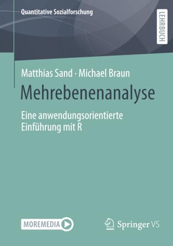 Mehrebenenanalyse: Eine anwendungsorientierte Einführung mit R (Quantitative Sozialforschung)