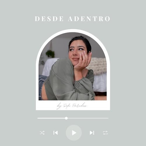 Page de couverture de Desde adentro Podcast